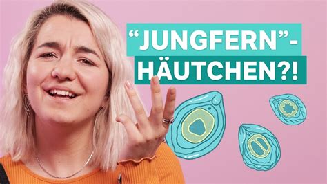 jungfernhäutchen echt|Hymen (früher: Jungernhäuchen)